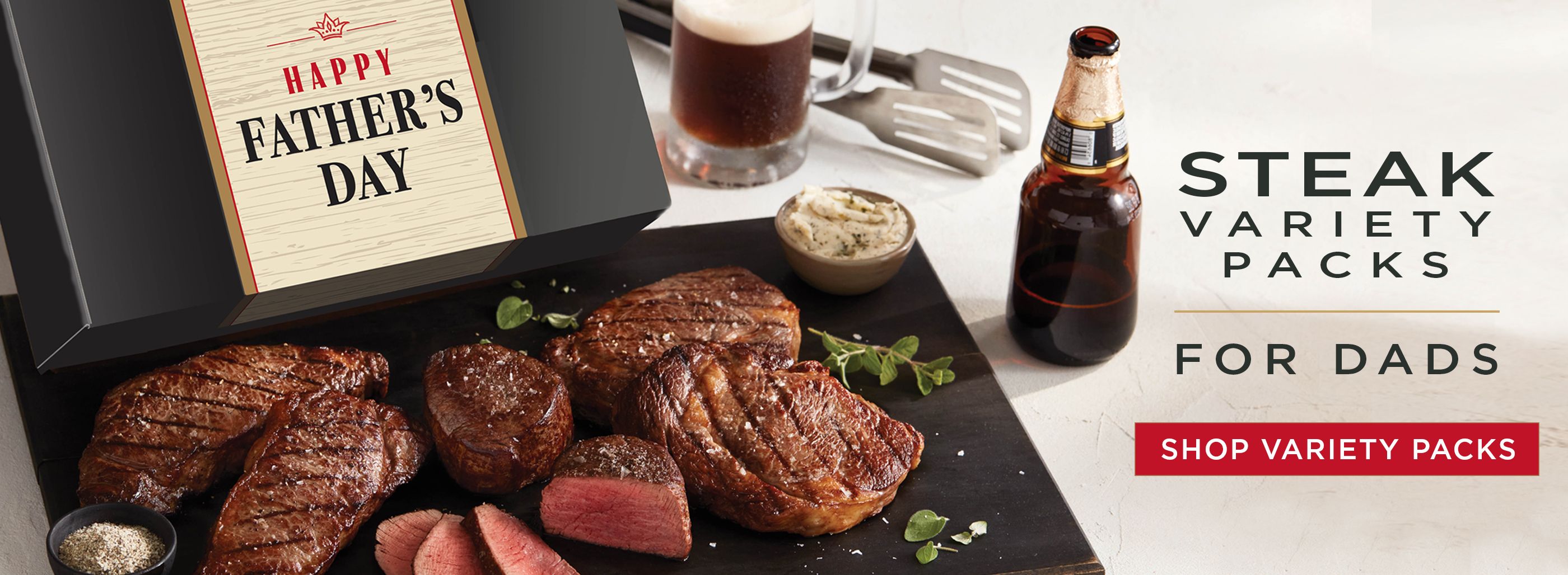 Shop steak variety packs for Dads.