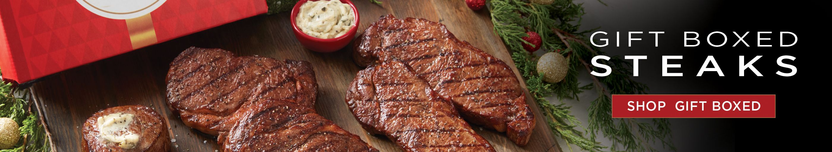 Shop gift boxed steaks.