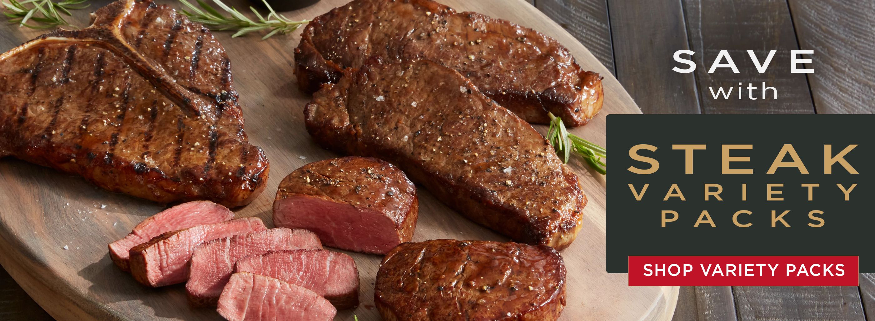 Save with steak variety pack.